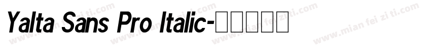 Yalta Sans Pro Italic字体转换